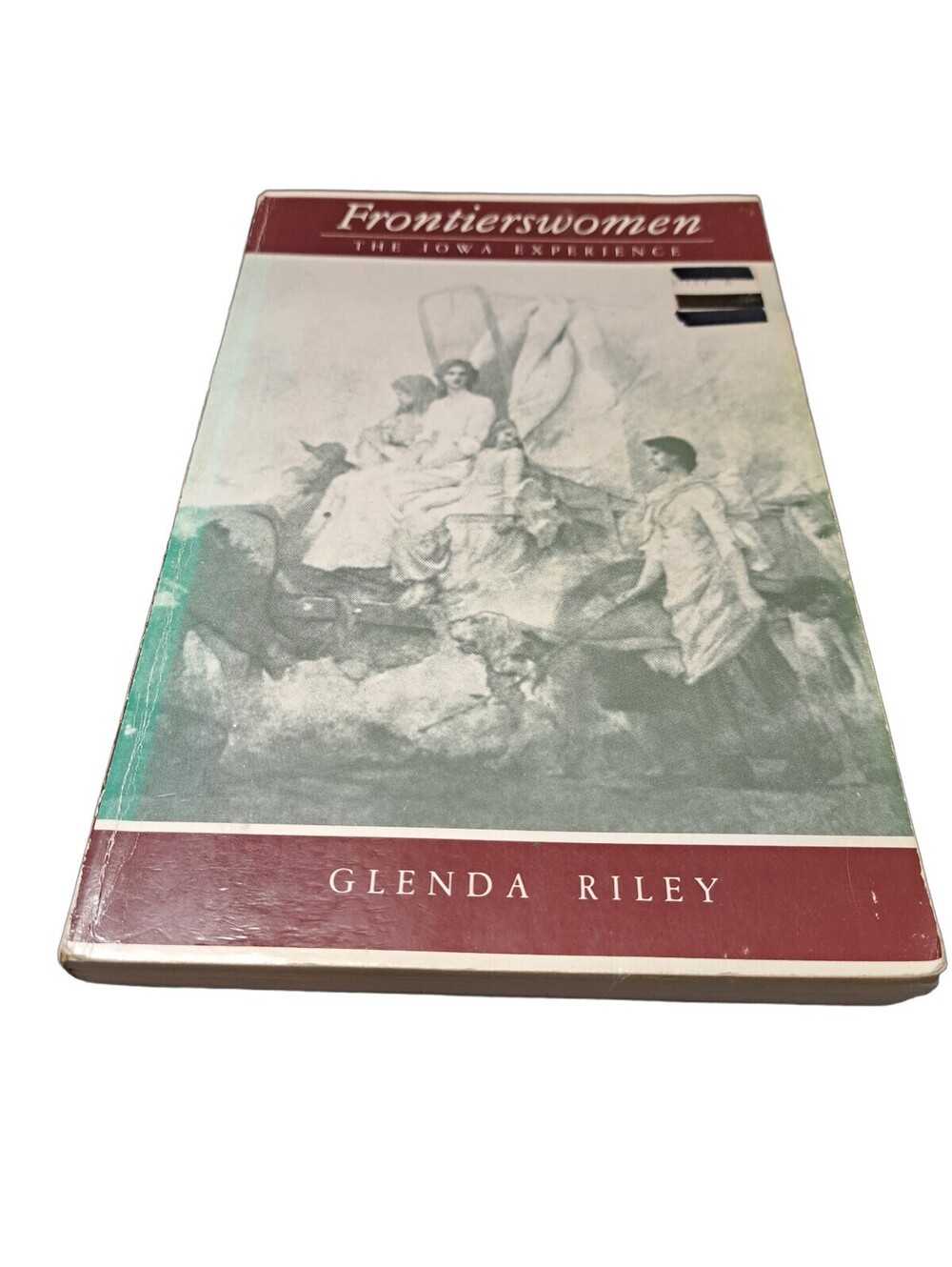 1985 The Frontierswomen: The Iowa Experience by Glenda Riley